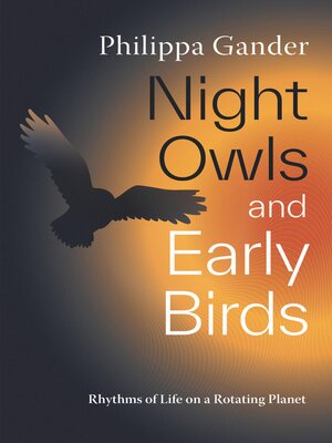cover image of Night Owls and Early Birds